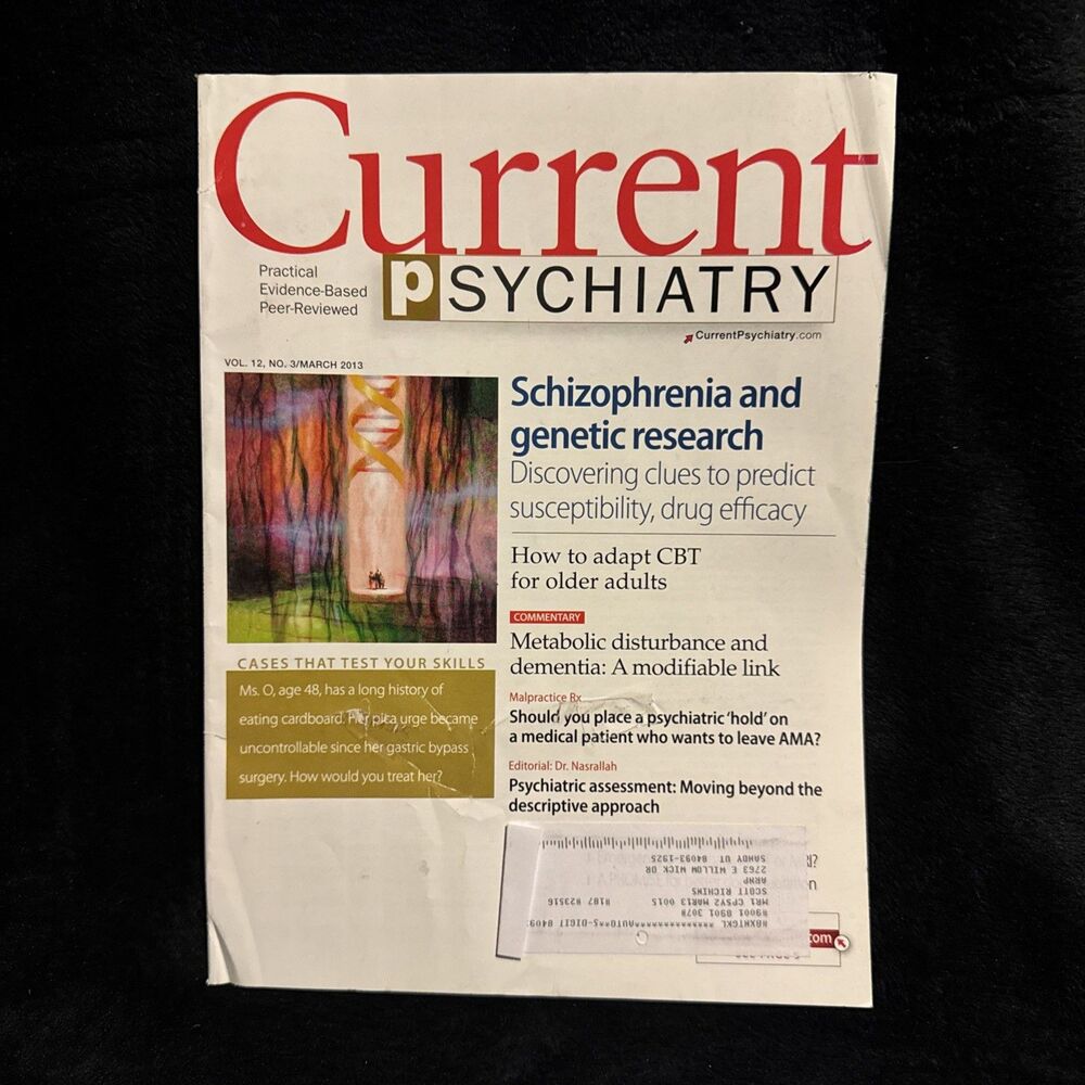 Current Psychiatry Vol 12 No. 3 March 2013 Schizophrenia and Genetic Research